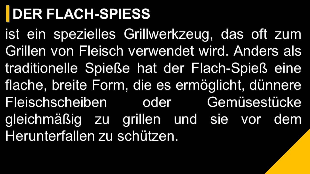 Flachspieß Info